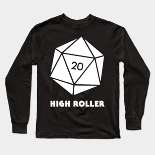 High Roller | Funny D20 Roleplaying Game Icon Long Sleeve T-Shirt